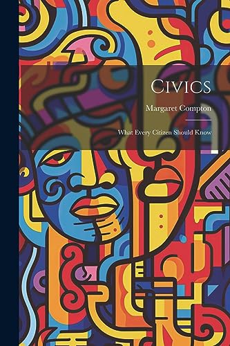 Compton - Civics: What Every Citizen Should Know - New paperback or so