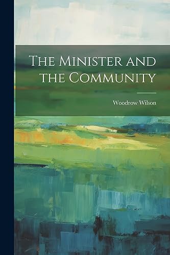 Wilson - Minister and the Community - New paperback or softback