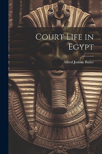 Butler - Court Life in Egypt - New paperback or softback