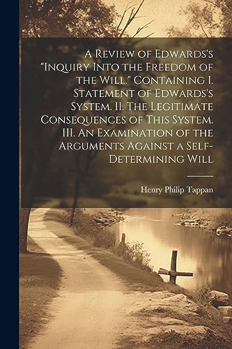 appan - A Review of Edwards's "Inquiry Into the Freedom of the Will."