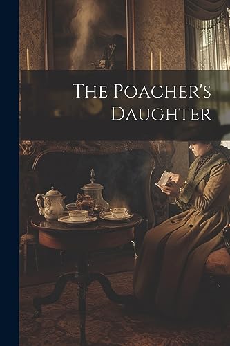 Anonymous - Poacher's Daughter - New paperback or softback