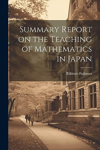 Fujisawa - Summary Report on the Teaching of Mathematics in Japan - Ne