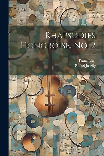 Liszt - Rhapsodies Hongroise, no. 2 - New paperback or softback