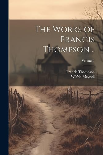 ompson - Works of ..; Volume 1 - New paperback or softback