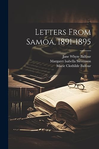 Balfour - Letters From Samoa, 1891-1895 - New paperback or softback