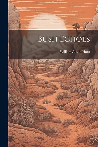 Horn - Bush Echoes - New paperback or softback