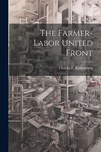Ruthenberg - Farmer-labor United Front - New paperback or softback