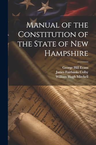 Colby - Manual of the Constitution of the State of New Hampshire - New