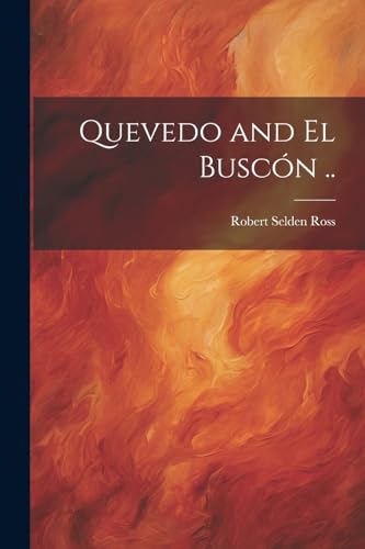 Ross - Quevedo and El Busc?n .. - New paperback or softback