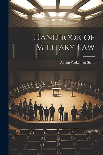 Scott - Handbook of Military Law - New paperback or softback