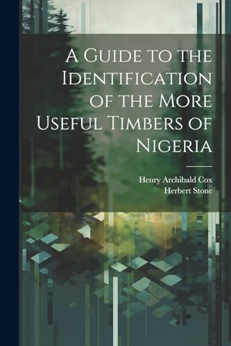 Ston - A Guide to the Identification of the More Useful Timbers of Nig
