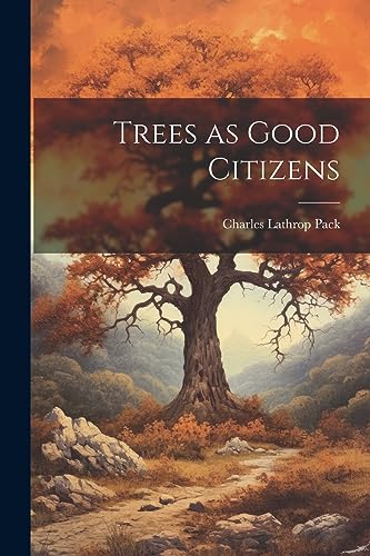 Pack - Trees as Good Citizens - New paperback or softback