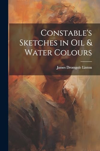 Linton - Constable's Sketches in oil & Water Colours - New paperback o