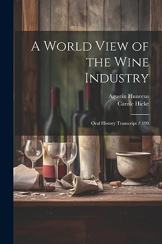 Hick - A World View of the Wine Industry Oral History Transcript / 19
