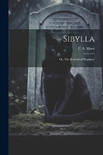 Mac - Sibylla Or, The Revival of Prophecy - New paperback or softback