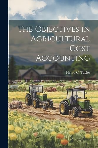 aylor - Objectives in Agricultural Cost Accounting - New paperback or