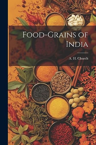 Church - Food-grains of India - New paperback or softback
