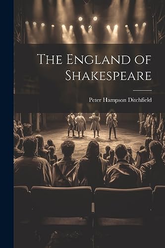 Ditchfield - England of Shakespeare - New paperback or softback