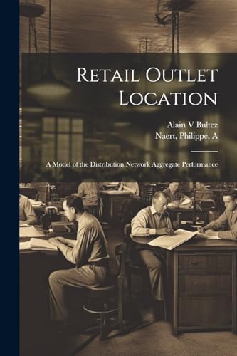 Naert - Retail Outlet Location: A Model of the Distribution Network Ag