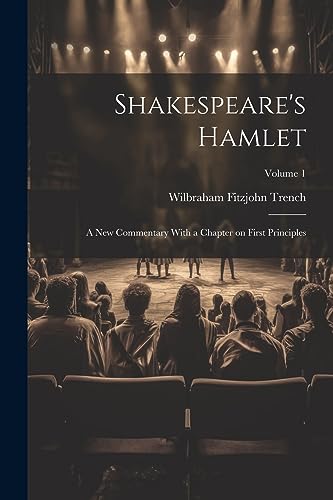 renc - Shakespeare's Hamlet a new Commentary With a Chapter on First