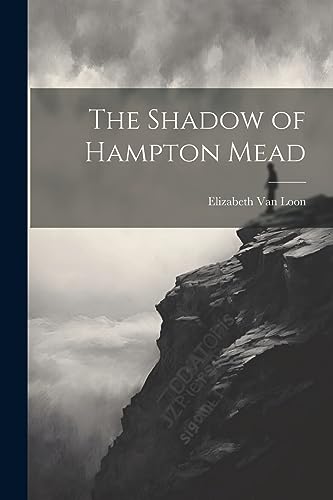 Van Loon - Shadow of Hampton Mead - New paperback or softback