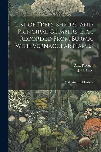 Rodger - List of Trees, Shrubs, and Principal Climbers, etc., Recorded