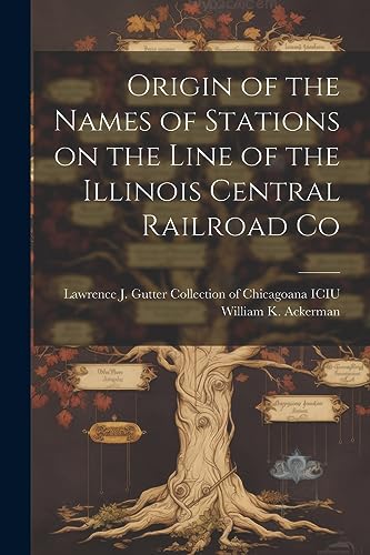 Ackerman - Origin of the Names of Stations on the Line of the Illinois
