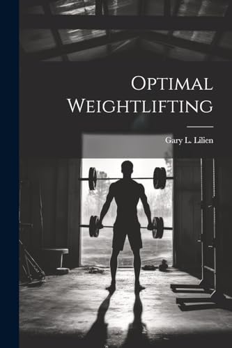 Lilien - Optimal Weightlifting - New paperback or softback
