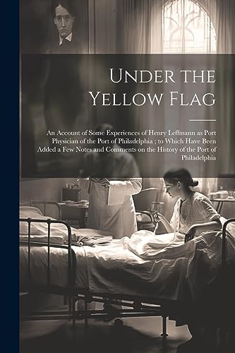 Anonymous - Under the Yellow Flag: An Account of Some Experiences of H