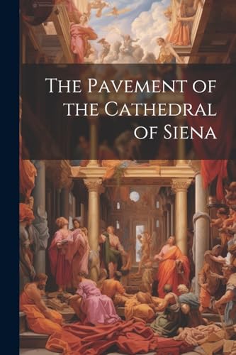 Anonymous - Pavement of the Cathedral of Siena - New paperback or soft