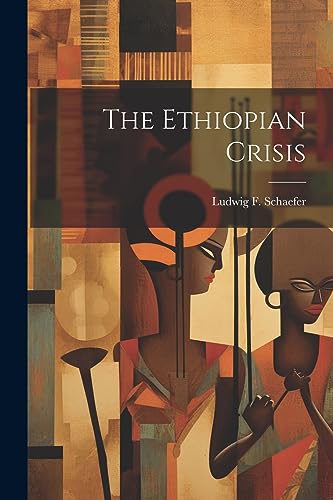 Schaefer - Ethiopian Crisis - New paperback or softback
