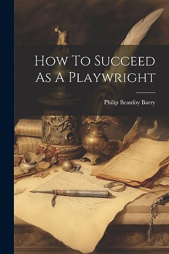 Barry - How To Succeed As A Playwright - New paperback or softback