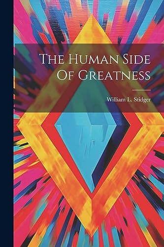 Stidger - Human Side Of Greatness - New paperback or softback