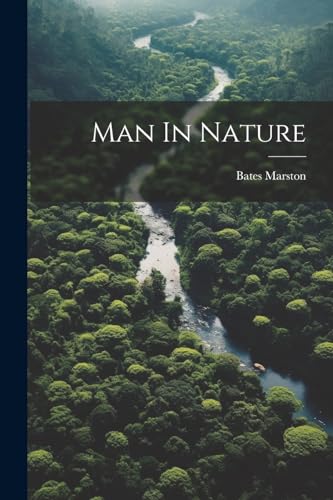Marston. - Man In Nature - New paperback or softback