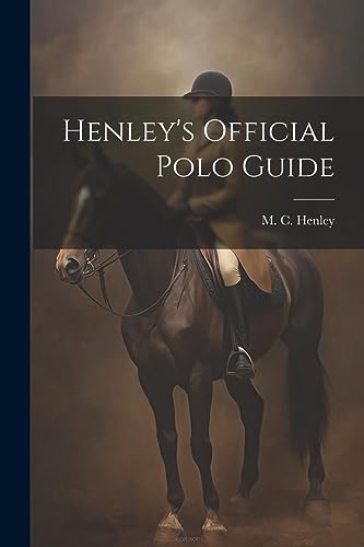 Henley - 's Official Polo Guide - New paperback or softback