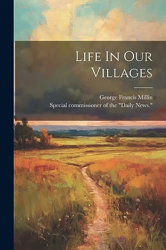 Millin - Life In Our Villages - New paperback or softback