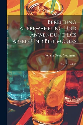 Vothmann - Bereitung Aufbewahrung Und Anwendung Des Apfel- Und Birnmos
