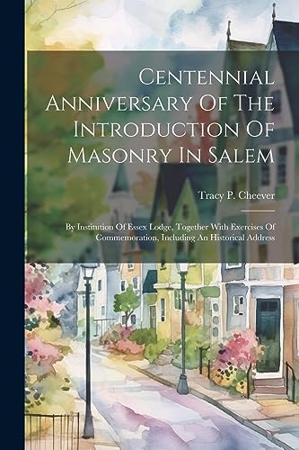 Cheever - Centennial Anniversary Of The Introduction Of Masonry In Sal