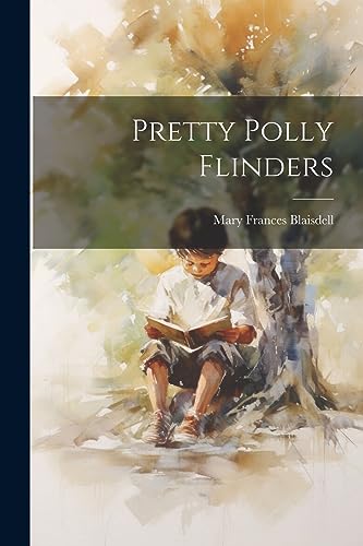 Blaisdell - Pretty Polly Flinders - New paperback or softback