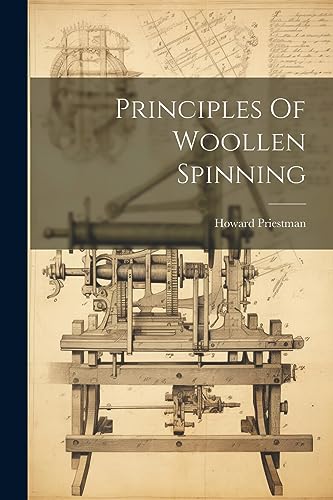 Priestman - Principles Of Woollen Spinning - New paperback or softback
