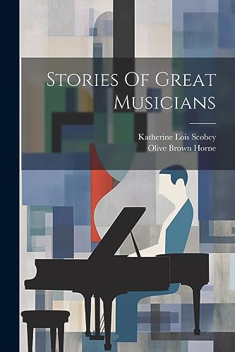 Scobey - Stories Of Great Musicians - New paperback or softback