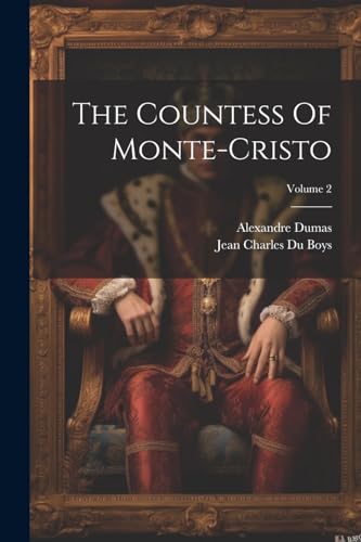 Jean Charles Du Boys - Countess Of Monte-cristo; Volume 2 - New paperb