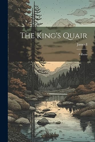 James I (King of Sco - King's Quair: A Poem - New paperback or softbac