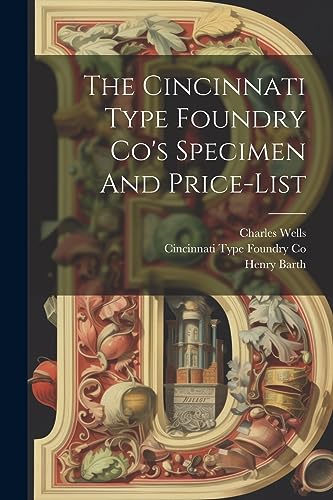 Cincinnati Type Foun - 's Specimen And Price-list - New paperback or s