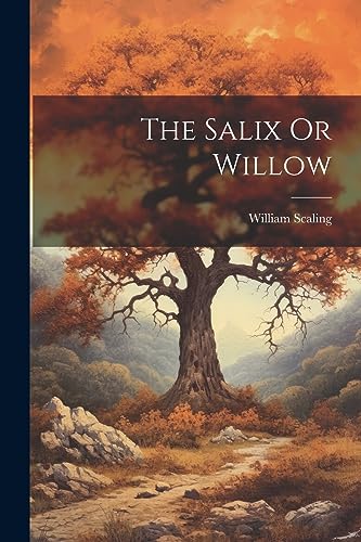 Scaling - Salix Or Willow - New paperback or softback