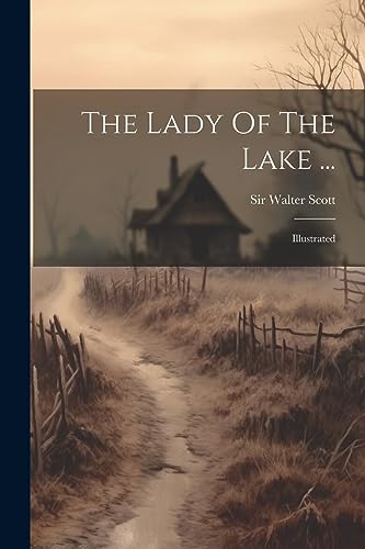 Scott - Lady Of The Lake ...: Illustrated - New paperback or softback