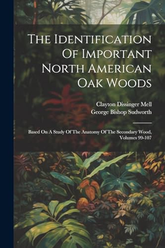 Sudwort - Identification Of Important North American Oak Woods: Based