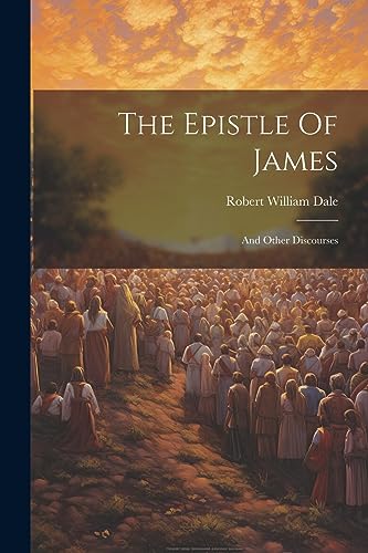 Dal - Epistle Of James: And Other Discourses - New paperback or softba