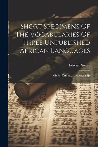 Steer - Short Specimens Of The Vocabularies Of Three Unpublished Afric