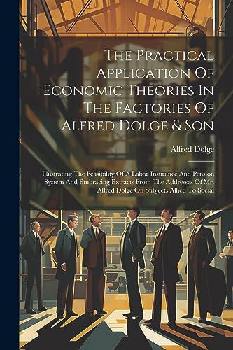 Dolg - Practical Application Of Economic Theories In The Factories Of
